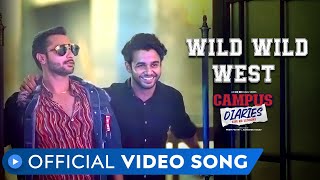 Wild Wild West Video Song  Campus Diaries  Harsh Beniwal  Ritvik Sahore  MX Original  MX Player [upl. by Nothgiel320]