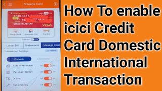 How To enable icici Credit Card DomesticInternational Transaction [upl. by Herald]