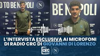 DILORENZO IN ESCLUSIVA AI MICROFONI DI RADIO CRC  LINTERVISTA INTEGRALE AL CAPITANO DEL NAPOLI [upl. by Ij107]