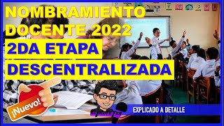 👉😱ETAPA DESCENTRALIZADA Nombramiento Docente 2022👉👉explicadito [upl. by Starlene]