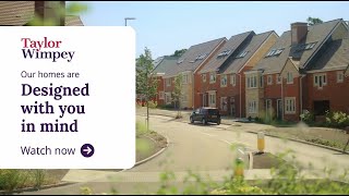 Taylor Wimpey  Our homes are designed with you in mind [upl. by Nels]