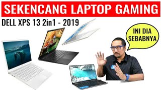 Kencangnya Tidak Masuk Di Akal Review Dell XPS 13 7390 2in1 2019 [upl. by Sidnala]