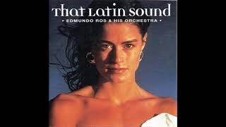 Edmundo Ros  That Latin Sound [upl. by Matthews]