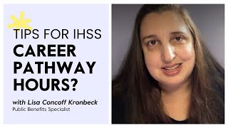 Tips for IHSS Career Pathway Hours [upl. by Renrew542]