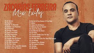 Zacarías Ferreira Sus Mejores Canciones  Zacarías Ferreira Mix De Sentimiento y Amargue [upl. by Aay]