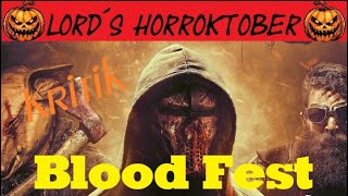 lord´s Horroktober 2024  Blood Fest 2018 I Filmkritik [upl. by Elmer]