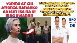 YORME AT CHI ATIENZA NANGAKO SA ISAT ISA DI MAG IIWANAN DI KAGAYA Ni MAYORA SINAYANG ANG TIWALA [upl. by Reger]