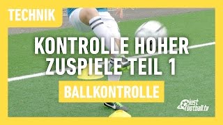 Fussballtraining Hohe Zuspiele Teil 1  Ballkontrolle  Technik [upl. by Kellyn]