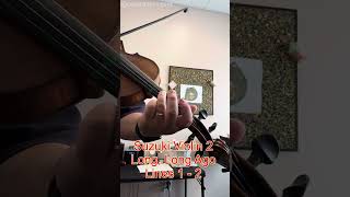 Long Long Ago Lines 1 2  Suzuki Violin 2 [upl. by Ahsim]