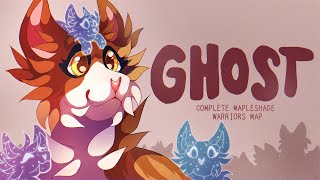 GHOST  Complete Mapleshade and Kits Warriors MAP [upl. by Glenda]