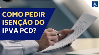 ISENÇÃO DO IPVA PCD  COMO FAZER SOZINHO [upl. by Anitan]