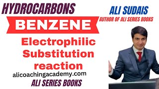 Hydrocarbons Lec 13 Electrophilic substitution reaction of benzene  Ali Series Ali Sudais  MDCAT [upl. by Eram]