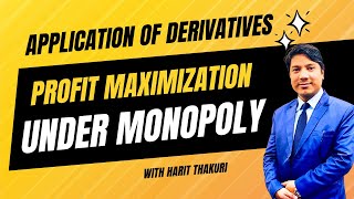 Profit Maximization under Monopoly  Application of Derivatives  Full Concept amp Examples  Nepali [upl. by Notnilk419]