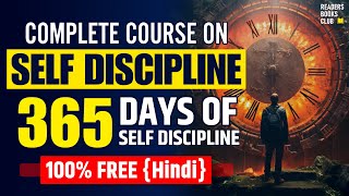 Complete Course on SELF DISCIPLINE  365 Days of SelfDiscipline Mastery Hindi [upl. by Marsiella]