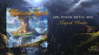 Medieval Heart  Magical Wonder EPIC POWER METAL MIX [upl. by Ecirtac]