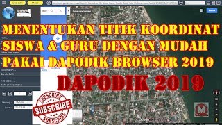 MENENTUKAN TITIK KOORDINAT GURU amp SISWA DENGAN MUDAH  Dapodik Browser 2019 [upl. by Julide]