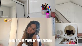 DIARIO DA REFORMA DO MEU QUARTO ♡ ep 2 [upl. by Compte]