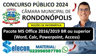 Pacote MS Office 20162019 BR ou superior  Concurso Câmara Municipal de Rondonópolis  MT 2024 [upl. by Lizzy996]