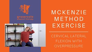 McKenzie Method Exercise  Cervical Lateral Flexion with Overpressure [upl. by Anialed]