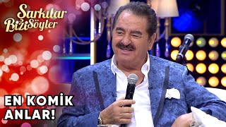 İbrahim Tatlısesin En Güzel ve Komik Anları  Şarkılar Bizi Söyler [upl. by Rocky]