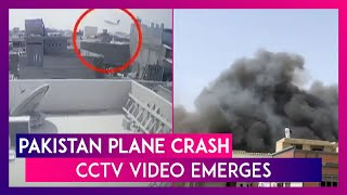 Pakistan Plane Crash CCTV Video Shows PIA Flight PK8303 Crashing Into Karachi Building Killing 97 [upl. by Odiug959]