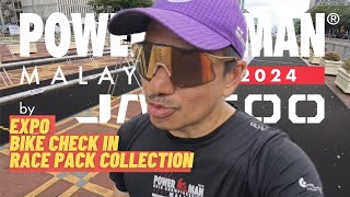 POWERMAN MALAYSIA 2024  RACE PACK COLLECTION EXPO amp BIKE CHECK IN [upl. by Nylrem988]