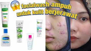 TOP 5 FACIAL WASH UNTUK KULIT BERMINYAK amp BERJERAWAT [upl. by Elvis]