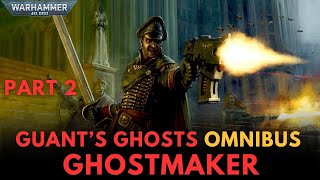 WARHAMMER 40000 Lore  Gauntquots Ghosts Ghostmarker by Dan Abnett part 2 audio book [upl. by Llennaj935]