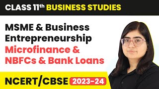 Class11 Business Studies Chapter 9  Microfinance And NBFCs And Bank Loans [upl. by Sanderson]