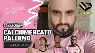 CALCIOMERCATO INVERNALE DEL PALERMO ANALISI E VOTO FINALE [upl. by Neelik151]