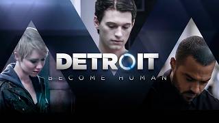 Detroit Become Human The Movie [upl. by Kari205]