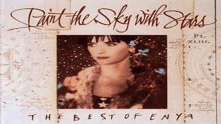 Enya  Paint the Sky with Stars  THE BEST OF ENYA full album [upl. by Ramaj]