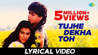 Tujhe Dekha Song With Lyrics  तुझे देखा तो  DDLJ  Shah Rukh Khan  Kajol  DDLJ [upl. by Morganne]