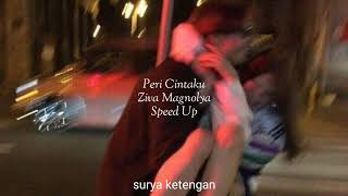 ziva magnolya  peri cintaku sped up [upl. by Leizar]