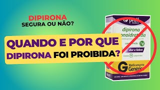 Quando e por que a Dipirona Foi Proibida  Dipirona é Segura ou Não [upl. by Nahgam]