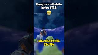 Flying Cars In Fortnite Before GTA 6 😭 fortnite fortnitefunny fortniteclips [upl. by Oelc30]