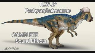 TLW JP Pachycephalosaurus sound effects COMPLETE Movie Version [upl. by Sara-Ann]