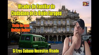 Visados de Familiar de Ciudadano de la Unión Europea cuba españa visado consuladoespañolcuba [upl. by Forelli834]