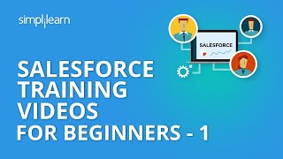 Salesforce Training Videos For Beginners  1  Salesforce Administrator Training  Simplilearn [upl. by Sylvie]