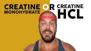 Creatine Monohydrate vs HCL Differences Benefits amp Which To Take [upl. by Sky]