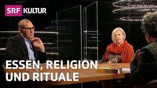 Welche Bedeutung hat «Essen» für uns  Sternstunde Religion  SRF Kultur [upl. by Yentiw621]