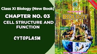 Ch 3 Cell Structure and function  Cytoplasm  Class 11 biology new book  Sindh board [upl. by Jared]