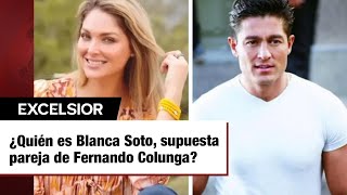 ¿Quién es Blanca Soto supuesta pareja de Fernando Colunga [upl. by Adele941]