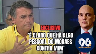 Bolsonaro quotEstá claro que há algo pessoal de Moraes contra mimquot [upl. by Pisarik394]