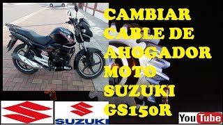 INSTALACION DEL CABLE DE AHOGADOR MOTO SUZUKI GS150R [upl. by Leeda]