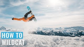 How To Wildcat On A Snowboard [upl. by Ylimme]