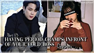 𝐏𝐉𝐌 𝐅𝐅 Having period cramps infront of your cold bosspart 13 ONESHOT [upl. by Stefan]