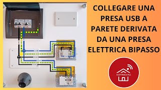 10 COLLEGARE UNA PRESA USB A MURO PARETE DERIVATA DA UNA PRESA ELETTRICA BIPASSO [upl. by Harbot875]