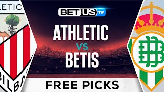 Athletic Bilbao vs Real Betis  LaLiga Expert Predictions Free Picks amp Best Bets [upl. by Malilliw]