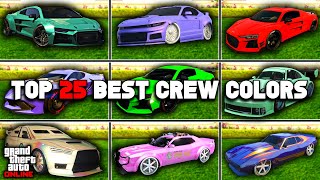 Top 25 Best Modded Crew Colors In GTA 5 Online [upl. by Ettesoj91]